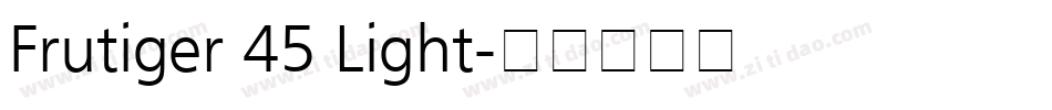 Frutiger 45 Light字体转换